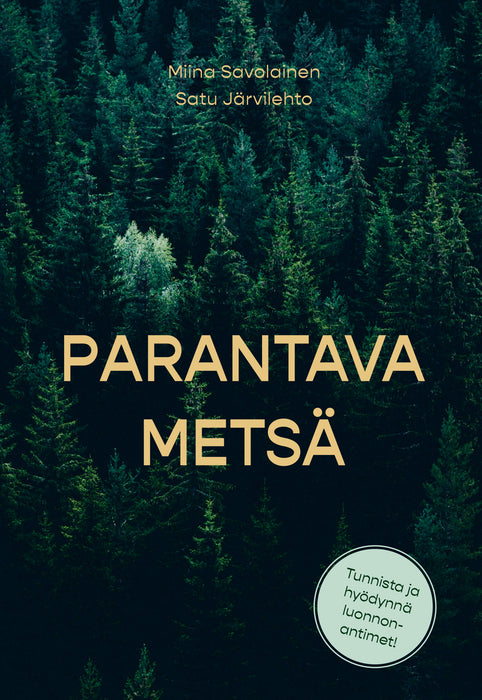 Parantava metsä – Miina Savolainen ja Satu Järvilehto – kirjan kansikuva