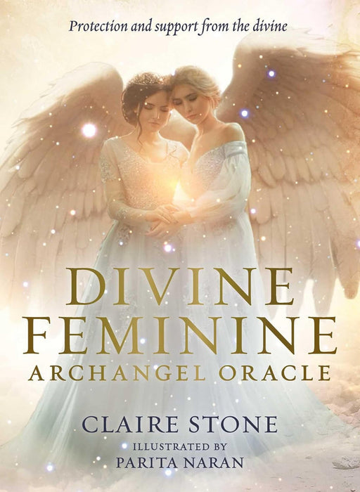 The Divine Feminine Archangel Oracle Deck - Claire Stone, Parita Naran