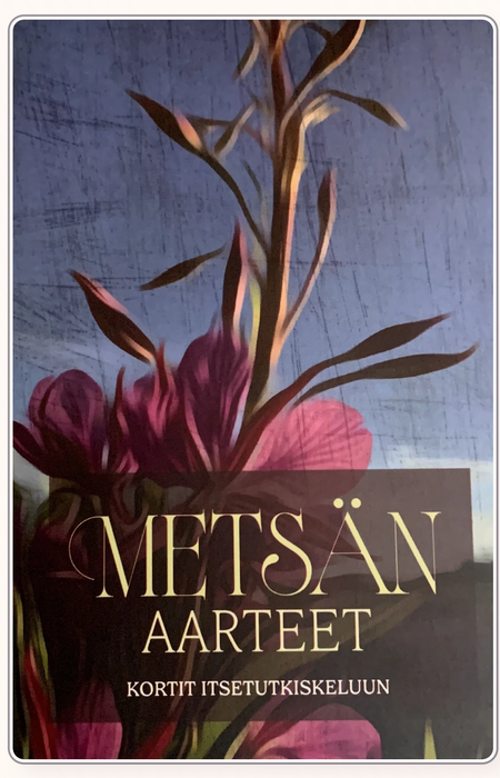 Metsän Aarteet- Ulla Laisi