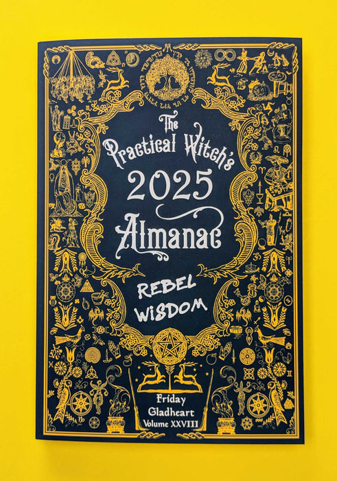 Practical Witch's Almanac 2025: Rebel Wisdom