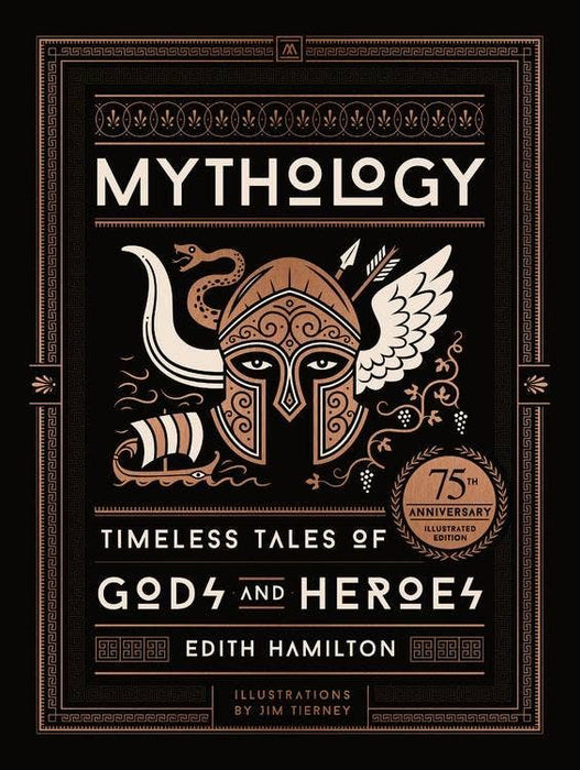 Mythology: Timeless Tales of Gods and Heroes - Edith Hamilton