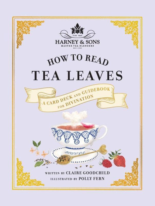 How to Read Tea Leaves: Card Deck and Guidebook - Claire Goodchild