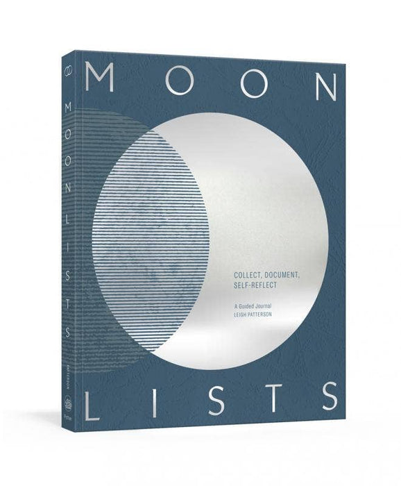 Moon Lists: Questions and Rituals for Self-Reflection - Leigh Patterson