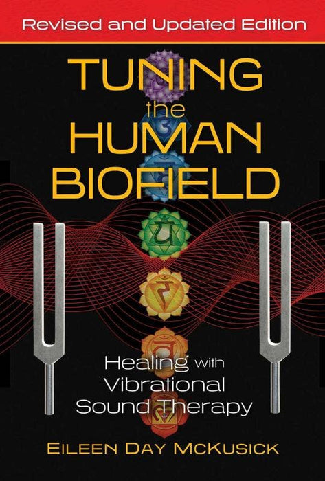 Tuning the Human Biofield - Eileen McKusick