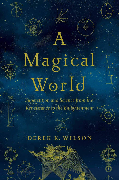 Magical World: Superstition and Science - Derek K. Wilson