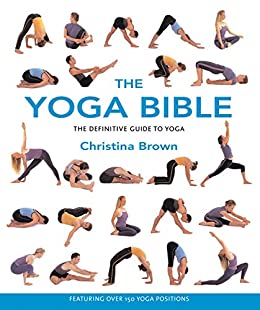 The Yoga Bible - Christina Brown
