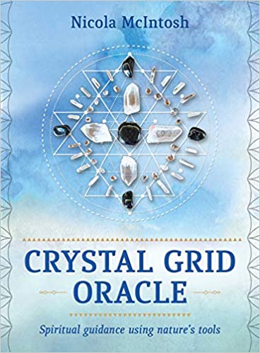 Crystal Grid Oracle: Spiritual Guidance Using Nature's Tools (36 Full-Color Cards and 104-Page Guidebook) - Nicola McIntosh