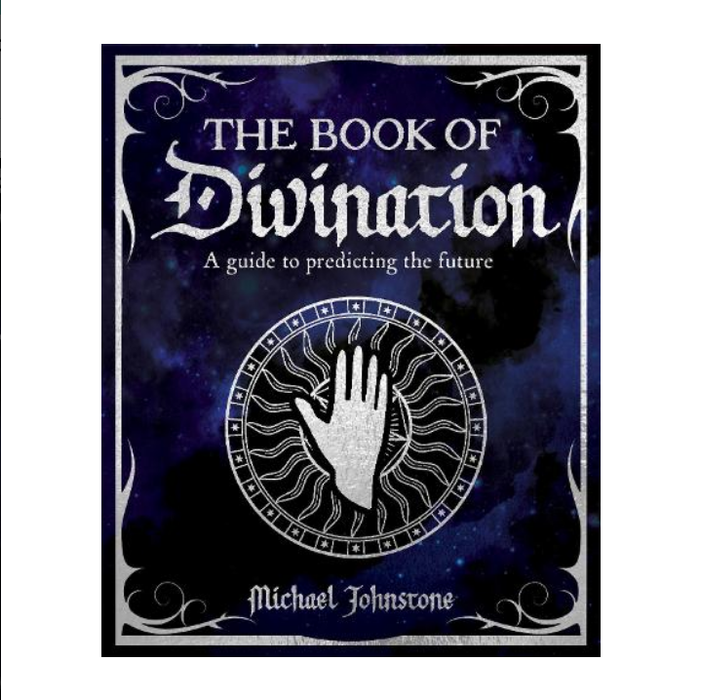 Book of Divination: A Guide to Predicting the Future - Michael Johnstone
