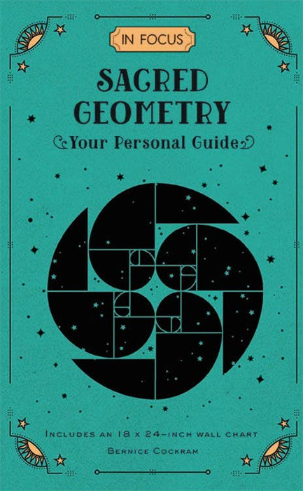 In Focus Sacred Geometry: Your Personal Guide - Bernice Cocrkram