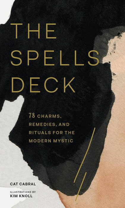 Spells Deck: 78 Charms, Remedies, and Rituals - Cat Cabral