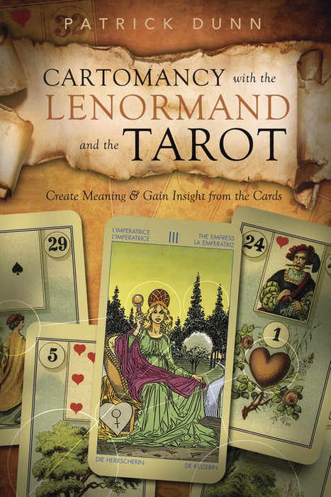 Cartomancy with the Lenormand and the Tarot - Patrick Dunn