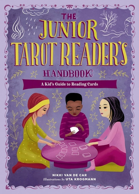 The Junior Tarot Reader's Handbook - Nikki Van De Car