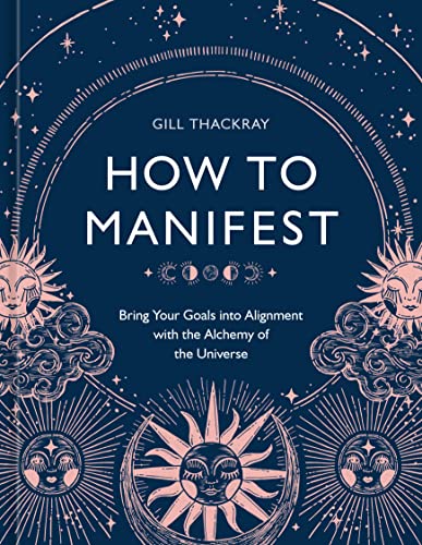 How to Manifest - Gil Thackray
