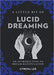 A Little Bit of Lucid Dreaming: An Introduction to Dream Manipulation (Volume 27) - Cyrena Lee - Tarotpuoti