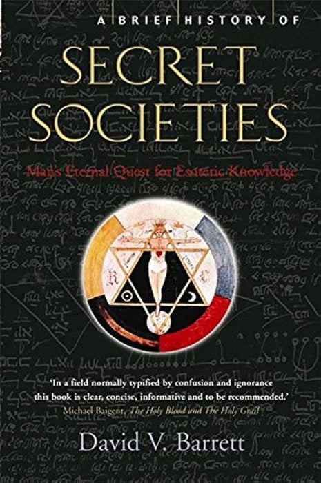 Brief History of Secret Societies: Man's Eternal Quest - David V. Barrett