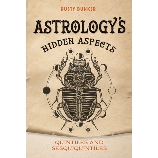 Astrologys Hidden Aspects - Dusty Bunker - Tarotpuoti