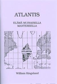 Atlantis: elämä muinaisella mantereella - William Kingsland - Tarotpuoti