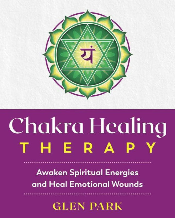 Chakra Healing Therapy: Awaken Spiritual Energies - Glen Park