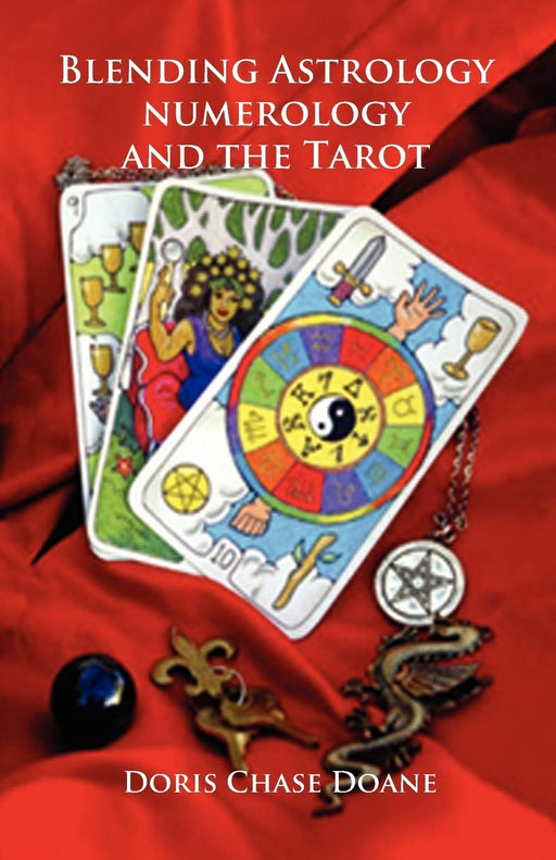 Blending Astrology, Numerology and the Tarot – Chase Doane - Tarotpuoti