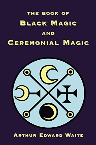 Book Of Black Magic And Ceremonial Magic - A E Waite - Tarotpuoti
