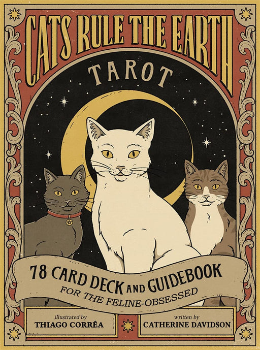 Cats Rule the Earth Tarot : 78-Card Deck and Guidebook for the Feline-Obsessed - Catherine Davidson UUTUUS SYYSKUU 2022 - Tarotpuoti