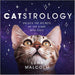 Catstrology: Unlock the Secrets of the Stars with Cats - Luna Malcolm - Tarotpuoti