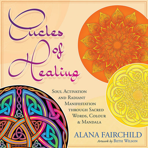 Circles of Healing - Alana Fairchild - Tarotpuoti