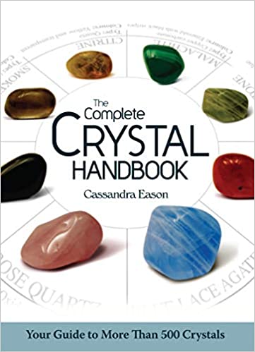 Complete Crystal Handbook: Your Guide To More Than 500 Crystals - Cassandra Eason - Tarotpuoti