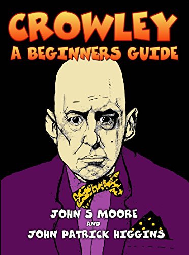 Crowley - A Beginners Guide - John S Moore, John Patrick Higgins - Tarotpuoti