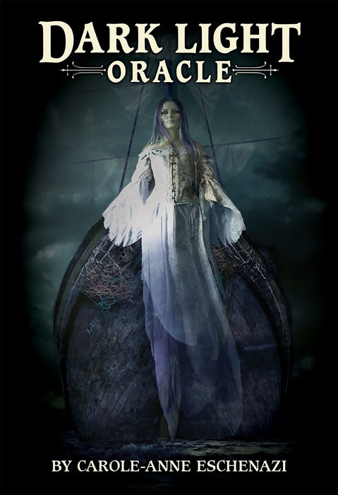 Dark Light Oracle Cards – Carole-Anne Eschenazi, Alexandra V. Bach - Tarotpuoti