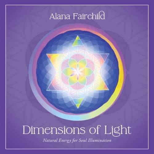Dimensions of Light - Deluxe Oracle Cards : Natural Energy for Soul Illumination - Alana Fairchild - Tarotpuoti