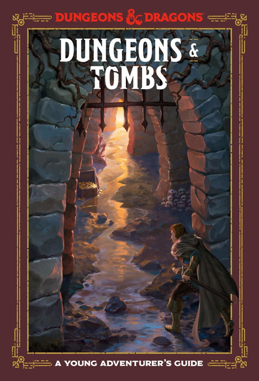Dungeons & Tombs (Dungeons & Dragons): A Young Adventurer's Guide – Jim Zub, Stacy King, Andrew Wheeler, Official Dungeons & Dragons Licensed - Tarotpuoti