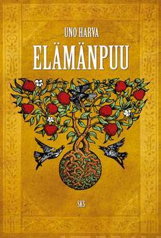 Elämänpuu Uskontotieteellisiä tutkielmia - Uno Harva - Tarotpuoti