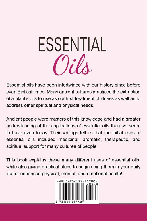 Essential Oils : A guide to aromatherapy and essential oils - Lauren Lingard - Tarotpuoti