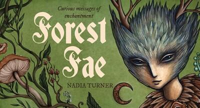 Forest Fae Messages - Curious messages of enchantment By Nadia Turner - Tarotpuoti