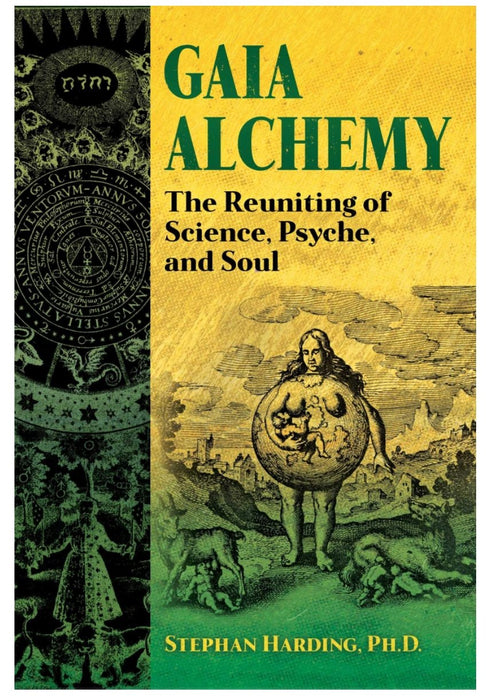 Gaia Alchemy: The Reuniting of Science, Psyche, and Soul - Tarotpuoti