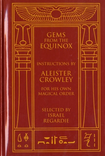 Gems from the Equinox : Instructions by Aleister Crowley for His Own Magical Order - Aleister Crowley - Tarotpuoti