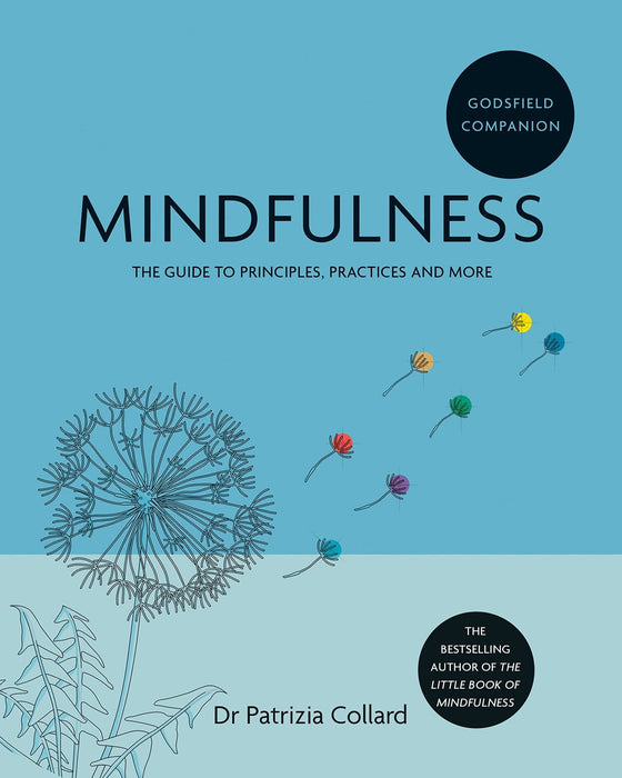Godsfield Companion: Mindfulness: The guide to principles, practices and more Paperback – Patrizia Collard - Tarotpuoti