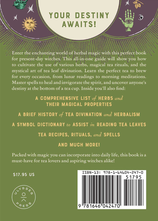Herbal Tea Magic for the Modern Witch: A Practical Guide to Healing Herbs, Tea Leaf Reading, and Botanical Spells - Elsie Wild - Tarotpuoti
