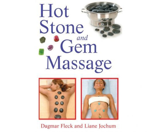 Hot Stone and GEM Massage captivatingly described - Dagmar Fleck - Tarotpuoti
