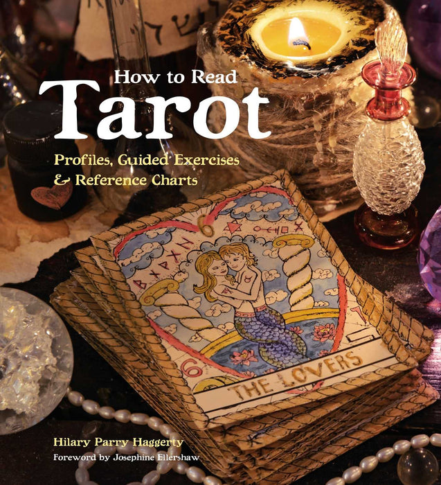 How to Read Tarot - Josephine Ellershaw, Hilary Parry Haggerty - Tarotpuoti