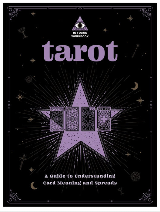 In Focus Tarot - a guide to understanding card meanings and spreads - Tarotpuoti