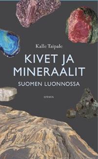 Kivet ja mineraalit Suomen luonnossa - Kalle Taipale - Tarotpuoti