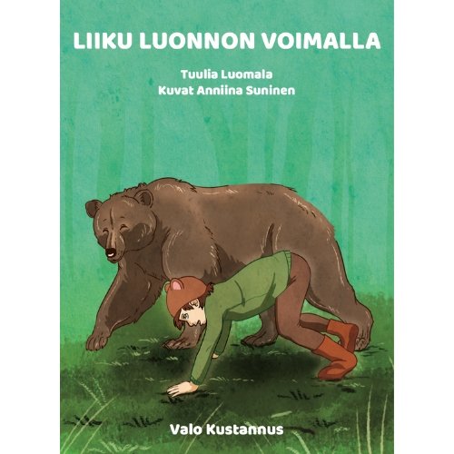 Liiku luonnon voimalla - lasten aktivointipakka - Tuulia Luomala, Anniina Suninen - Tarotpuoti