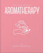 Little Book Of Aromatherapy - Angela Mogridge - Tarotpuoti