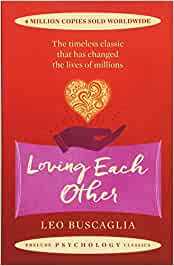 Loving Each Other: The Timeless Classic That Has Changed the Lives of Millions – Leo F. Buscaglia (Preloved/käytetty) - Tarotpuoti