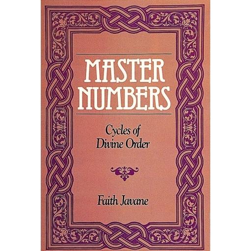 Master Numbers, Cycles of Divine Order - Faith Javane - Tarotpuoti