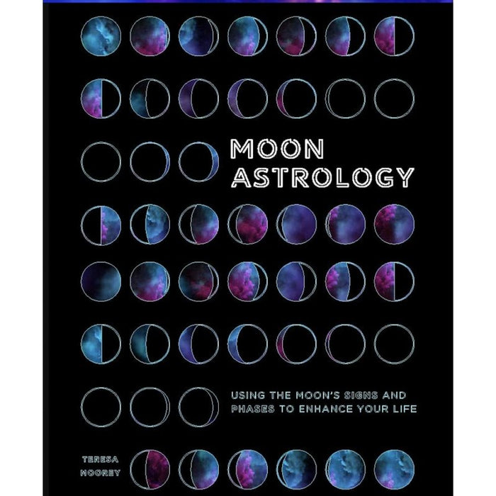 Moon Astrology: Using the Moon's Signs and Phases - Teresa Dellbridge - Tarotpuoti