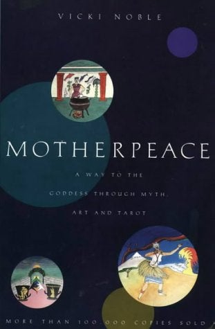 Motherpeace - Vicki Noble - Tarotpuoti