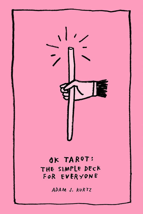 OK Tarot: The Simple Deck for Everyone Cards – Adam J. Kurtz - Tarotpuoti